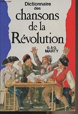 Dictionnaire des chansons de la Révolution - Click to enlarge picture.