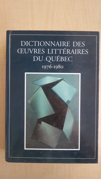 Dictionnaire des oeuvres littéraires du Québec 1976-1980 - Click to enlarge picture.