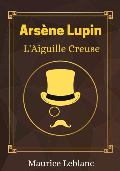 Arsène Lupin, L'Aiguille Creuse - Click to enlarge picture.